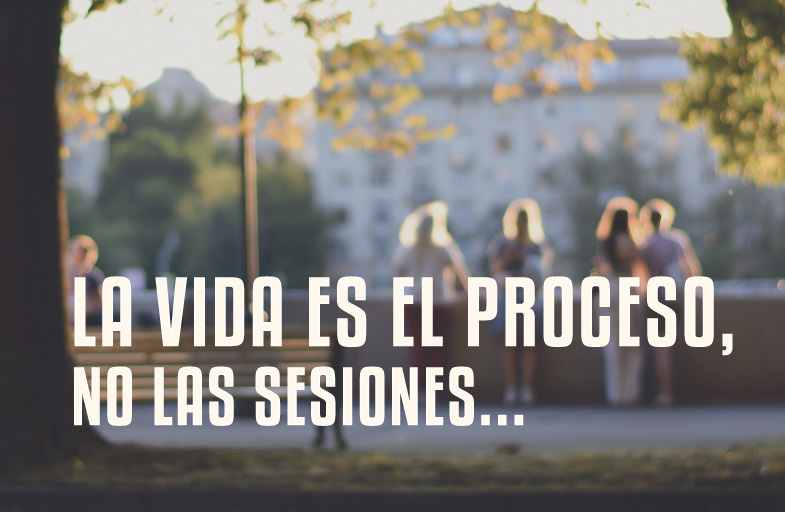 la-vida-es-el-proceso-no-las-sesiones
